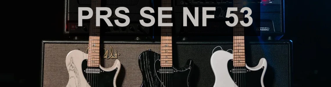 PRS SE NF 53 – Telecaster világ modern köntösben