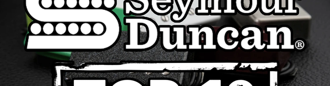 Top 10 legismertebb Seymour Duncan hangszedő – Útmutató gitárosoknak